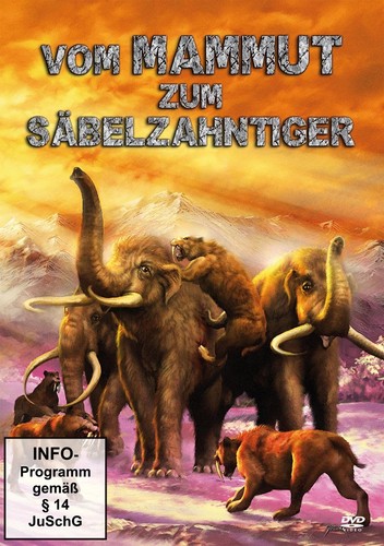 Vom mammut zum säbelzahntiger - vom,